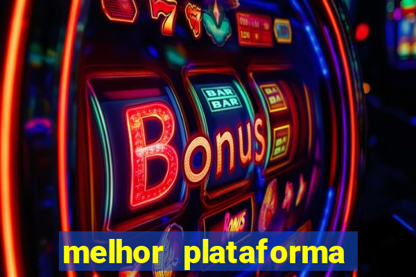 melhor plataforma para jogar